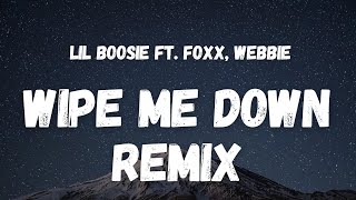 Lil Boosie ft. Foxx, Webbie - Wipe Me Down Remix (Lyrics) (TikTok Song) | &#39;cuz I&#39;m on wipe me down