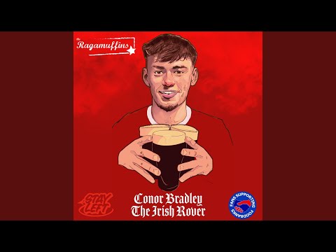Conor Bradley the Irish Rover
