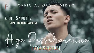Download lagu AGA PASSABARENNA (Apa Sebabnya) - AIDIL SAPUTRA ||  MUSIC VIDEO mp3 Download lagu AGA PASSABARENNA (Apa Sebabnya) - AIDIL SAPUTRA ||  MUSIC VIDEO mp3