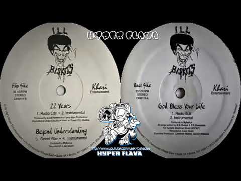 Ill Biskits - God Bless Your Life / 22 Years / Beyond Understanding (Full Vinyl, 12") (1994)