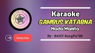 Download lagu Karaoke gambus katabna nada wanita cover korg pa700 mp3