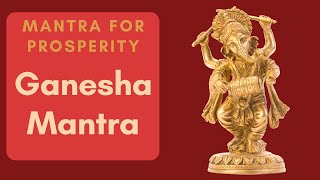 Ganesha Mantra | Powerful Mantra for Prosperity | Remove obstacles | Kirtan Karaoke