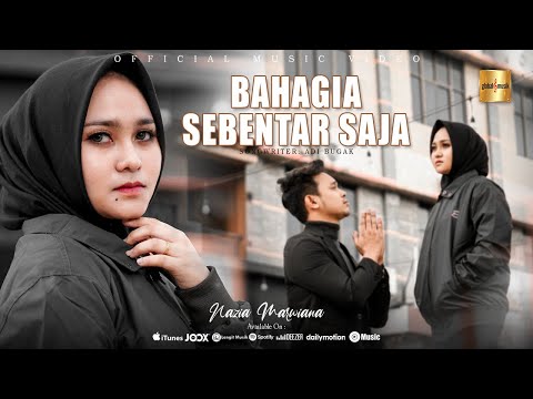 Nazia Marwiana - Bahagia Sebentar Saja (Official Music Video)