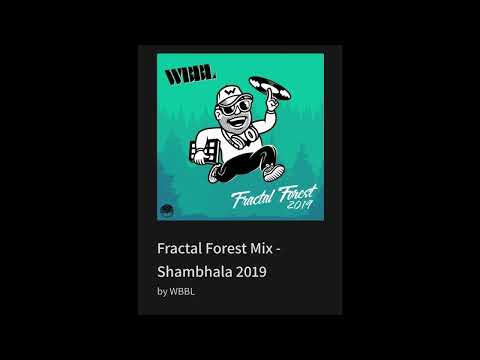 WBBL @ Fractal Forest Mix - Shambhala 2019