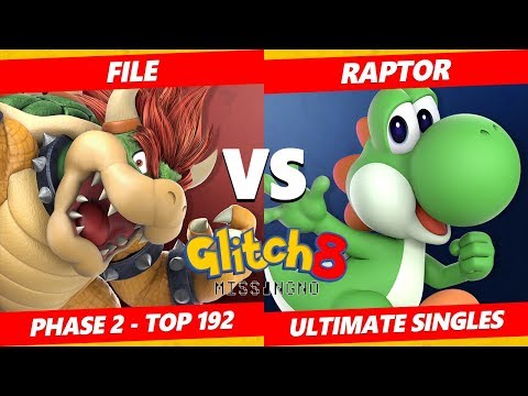 Glitch 8 SSBU - File (Bowser) Vs. Raptor (Yoshi) Smash Ultimate Tournament Top 192