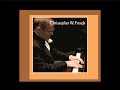 I Wonder As I Wander - played by Christopher W French