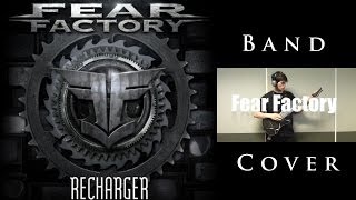 FEAR FACTORY - Recharger (Band Cover)