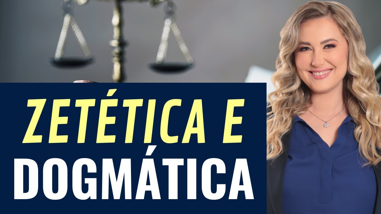 ZETÉTICA e DOGMÁTICA - Filosofia do Direito