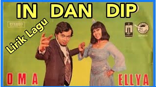 Download lagu In Dan Dip - Rhoma Irama & Ellya Khadam | Lirik Lagu IN DAN DIP mp3 Download lagu In Dan Dip - Rhoma Irama & Ellya Khadam | Lirik Lagu IN DAN DIP mp3