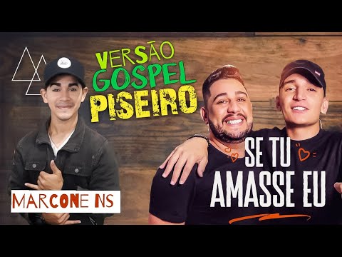 COVER GOSPEL!!! SE TU AMASSE EU - Diego Souza (Pisadinha de Luxo) e João Gomes (PARÓDIA)