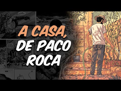 A CASA: UMA OBRA PRIMA DE PACO ROCA