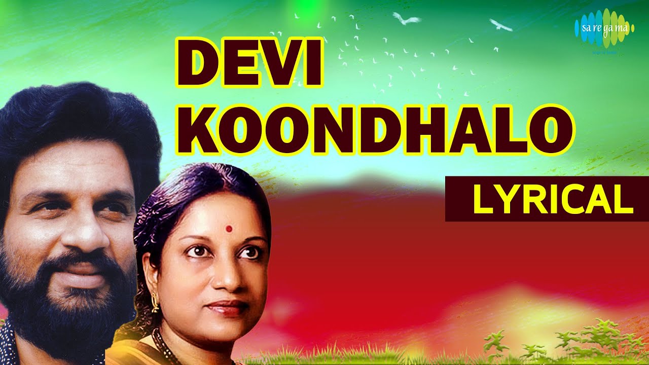 Devi Koondhalo Song Lyrics | En Aasai Unnoduthan