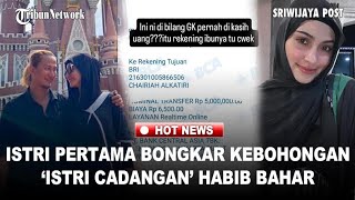 Download lagu ISTRI SAH NGAMUK! Bukti Transfer Jutaan dari Habib Bahar ke Halwa Dibongkar Istri Pertama mp3