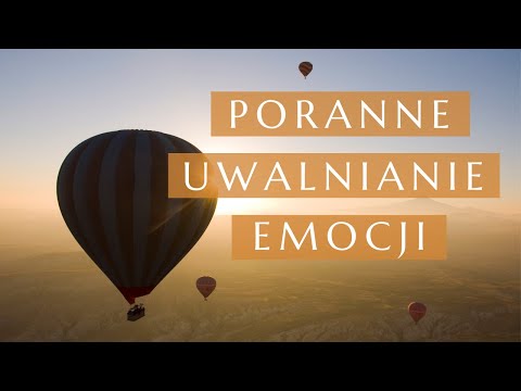Poranne UWALNIANIE EMOCJI 🙂 Technika uwalniania emocji David Hawkins 🌞 MEDYTACJA PROWADZONA