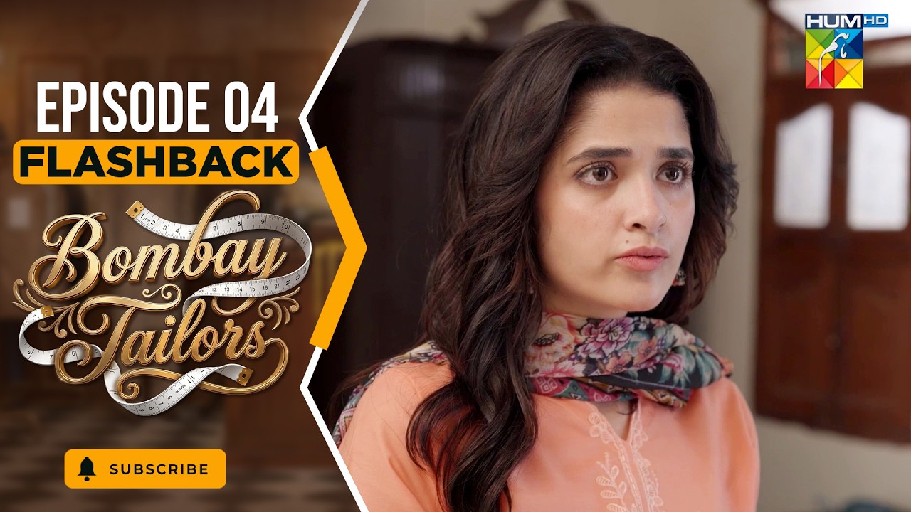 Bombay Tailors - Episode 04 Flashback - July 2026 - [ Anika Zulfikar & Ali Ansari ] HUM TV