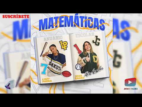 PISTA - MATEMÁTICAS - LIZY PARRA FT. JOSH GAMEZ