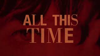 Louis Tomlinson - All This Time (Lyrics)