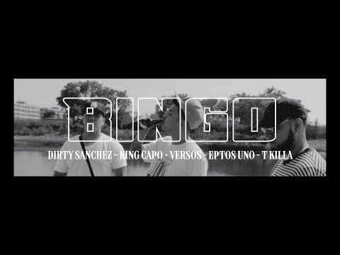 T-Killa "BINGO" ft. Dirty Sanchez, King Capo, Versos, Eptos Uno (Video Oficial)