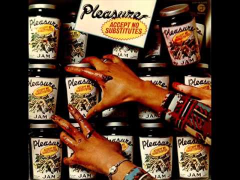 Pleasure - I'm Mad