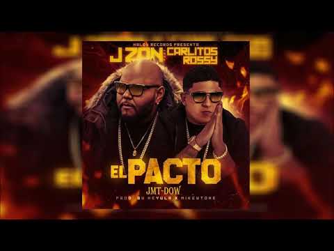 Carlitos Rossy Ft J Zon - El Pacto (Vídeo Letras) | Trap Latino 2017