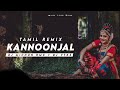 Kannoonjal Midhun Vtkz Remya Jayaraj Sreejith Edavanna Tamil Album Remix