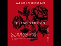 BLOODBATH 6arelyhuman Feat Asteria Clean Version