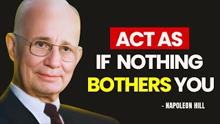 (No ads) Learn to Act As If Nothing Affects You - Napoleon Hill