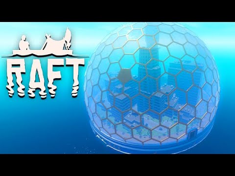 RAFT The Finale Chapter Gameplay Deutsch #18 - Stadt in einer Kugel