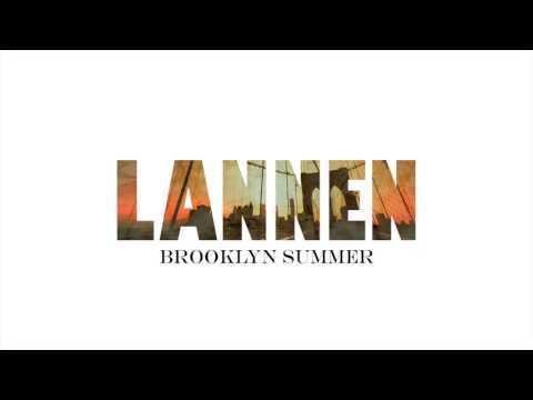Lannen - Brooklyn Summer