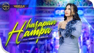 Download lagu HARAPAN HAMPA Sherly KDI Adella OM ADELLA... mp3