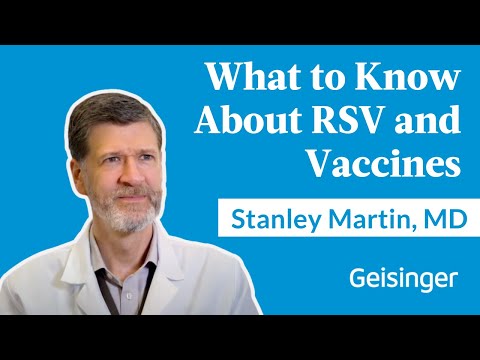 What to Know About RSV and Vaccines With Dr. Stanley Martin
