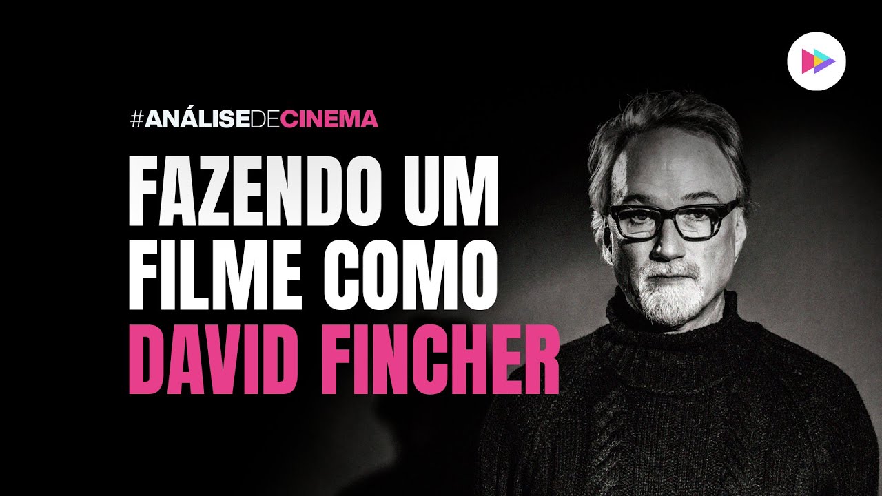 Como David Fincher constrói suas narrativas