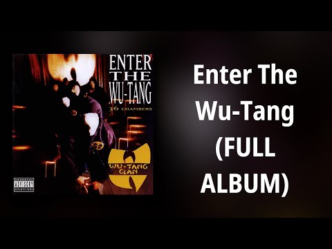 Wu-Tang Clan // Enter The Wu-Tang (FULL ALBUM)