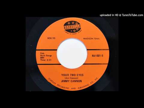 Jimmy Cannon - Your Two Eyes (Nashville 001)