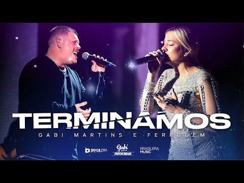 Gabi Martins - TERMINAMOS part. Ferrugem