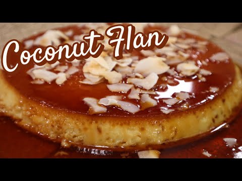 Silky Smooth Coconut Flan: Gluten & Dairy Free with LOTS of Flavor & Sweetness!
