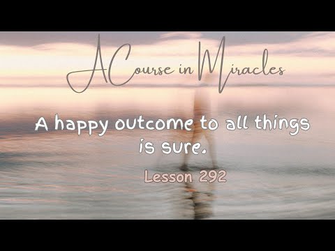 ACIM💫Lesson 292 #acourseinmiracles #acim #acimworkbook