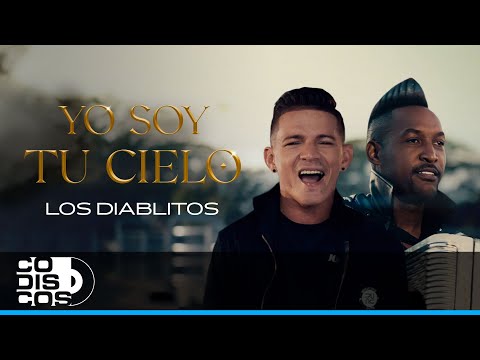 Yo Soy Tu Cielo, Los Diablitos - Video Oficial