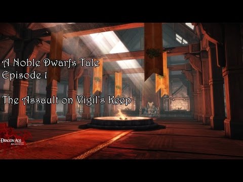 #1 Dragon Age: Origins - Awakening -- The Assault on Vigil's Keep