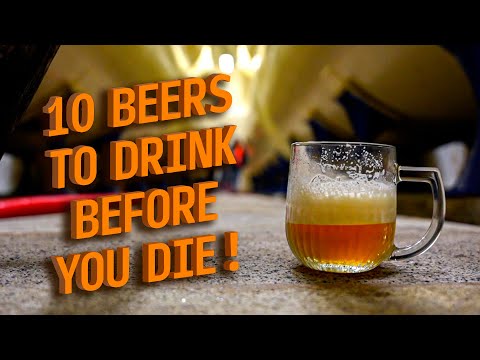 Our 10 beers to try before you die! | The Craft Beer Channel