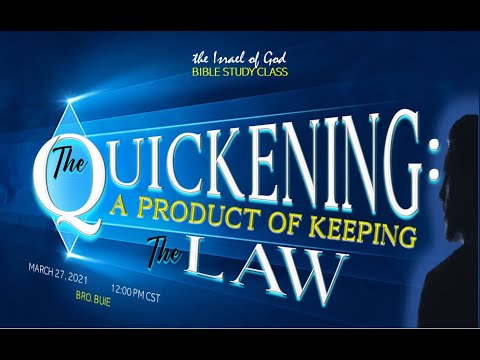 IOG - "The Quickening: A Product of Keeping the Law" 2021