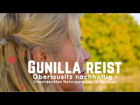 #17 Gunilla reist - Unentdecktes Naturparadies Oberlausitz