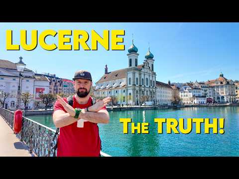 Overrated LUCERNE Switzerland? The Honest TRUTH!