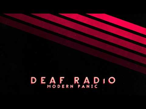 Deaf Radio - Modern Panic (Official Audio)
