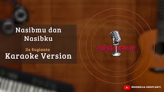 Download lagu Nasibmu dan Nasibku - Iis Sugianto (Karoke) mp3