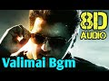 Valimai Bgm (8D Audio) | Valimai Motion Poster Theme Music | Ajith Kumar | Yuvan Shankar Raja