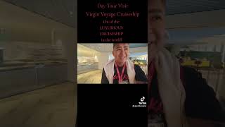 Day Tour Visit in Virgin Voyages CRUISESHIP
