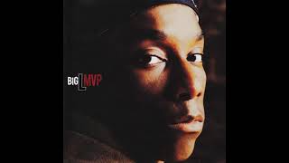 Big L - MVP