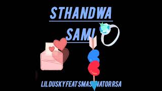 Download lagu STHANDWA SAMI Feat Lil dusky & Smashnator Rså mp3 Download lagu STHANDWA SAMI Feat Lil dusky & Smashnator Rså mp3