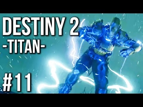 Destiny 2 Gameplay Walkthrough Part 11 | TITAN (no commentary)